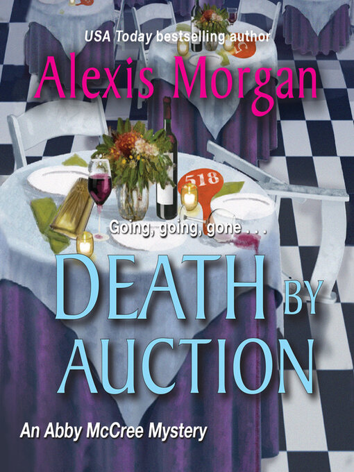 Title details for Death by Auction by Alexis Morgan - Available